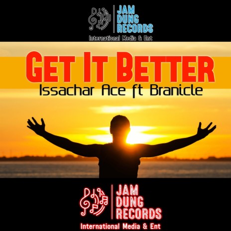 Get It Better ft. Branicle | Boomplay Music