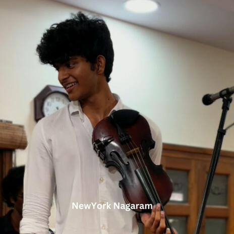 New York Nagaram Violin (Live) | Boomplay Music