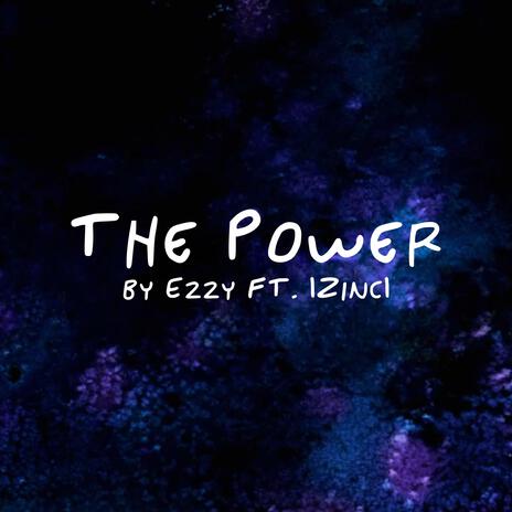 The Power ft. Ezzy | Boomplay Music