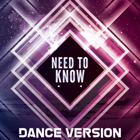 Need to Know (Dance Remix) | Boomplay Music