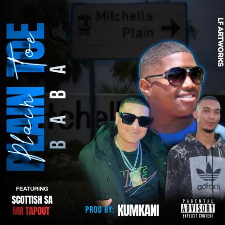 Plain Toe Baba ft. Scottish_SA & Mr Tapout | Boomplay Music