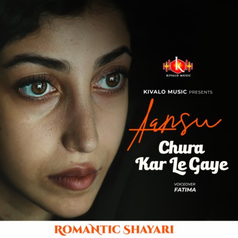 Romantic Shayari Female - Aansu Chura Kar Le Gaye