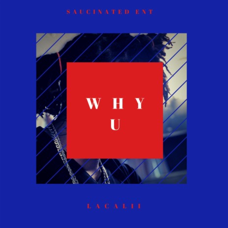 Why U | Boomplay Music