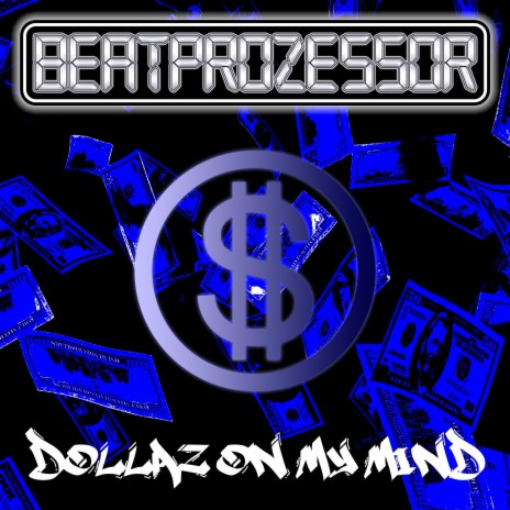 Dollaz On My Mind | Boomplay Music