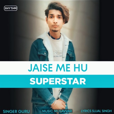 Jaise Me Hu Superstar | Boomplay Music