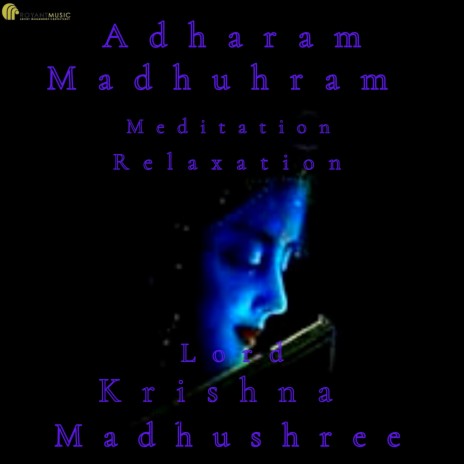 Adharam Madhuram in Meditation