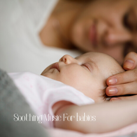 Gentle Nighttime ft. Baby Sleep Music, Classical Lullabies & Soothing Piano Classics For Sleeping Babies | Boomplay Music