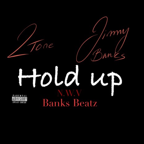 Hold Up | Boomplay Music