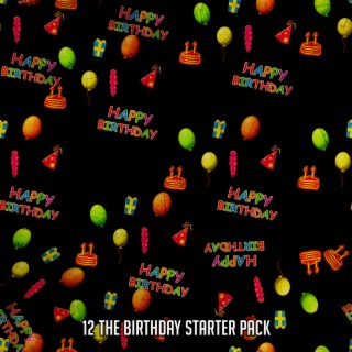 12 The Birthday Starter Pack