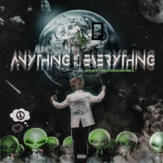 Anything is Everything (feat. Belissaful)