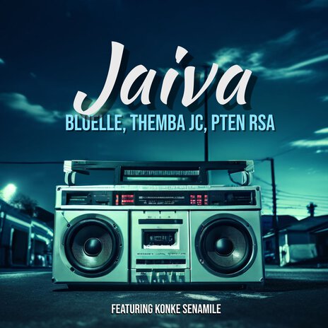 Jaiva ft. THEMBA JC, PTEN RSA & Konke Senamile | Boomplay Music