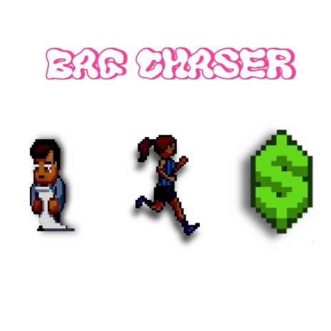 Bag Chaser(Selfish) | Boomplay Music