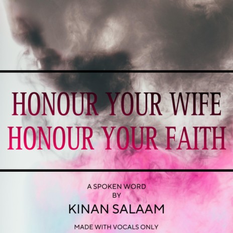 Honour Your Wife, Honour Your Faith