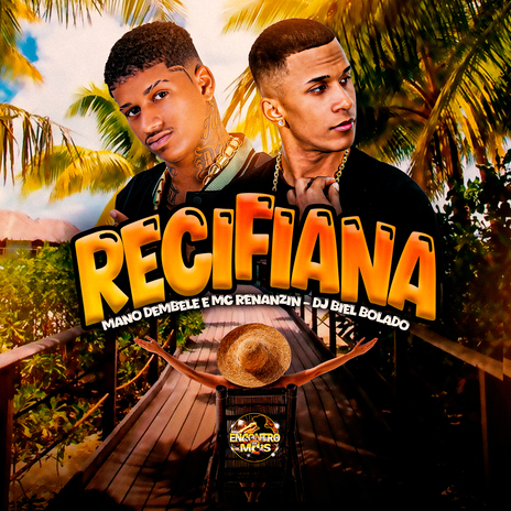 Recifiana ft. Mc Renanzin & DJ Biel Bolado | Boomplay Music