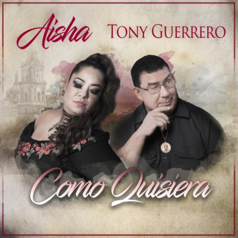 Como Quisiera (feat. Tony Guerrero) | Boomplay Music