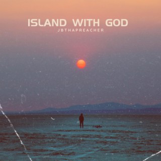 Island With God lyrics | Boomplay Music