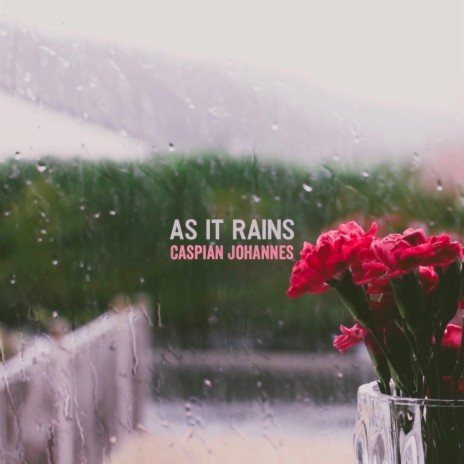 As It Rains | Boomplay Music