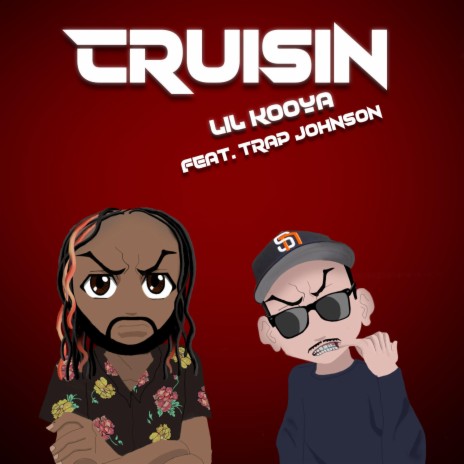 Cruisin (feat. Trap Johnson) | Boomplay Music