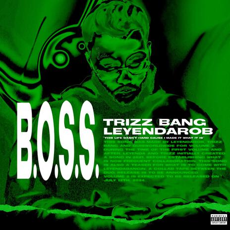 B.O.S.S. ft. Trizz Bang