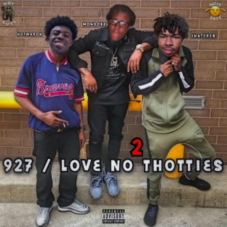 927 / Love No Thotties 2