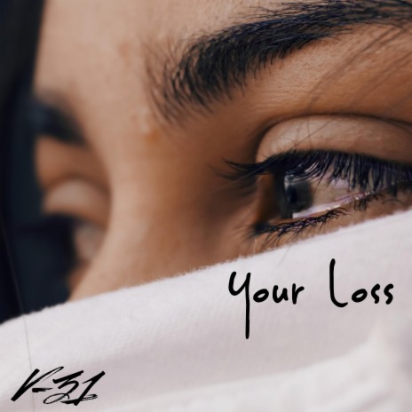Your Loss | Boomplay Music