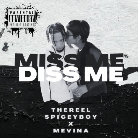 Miss Me Diss Me ft. Mevina | Boomplay Music