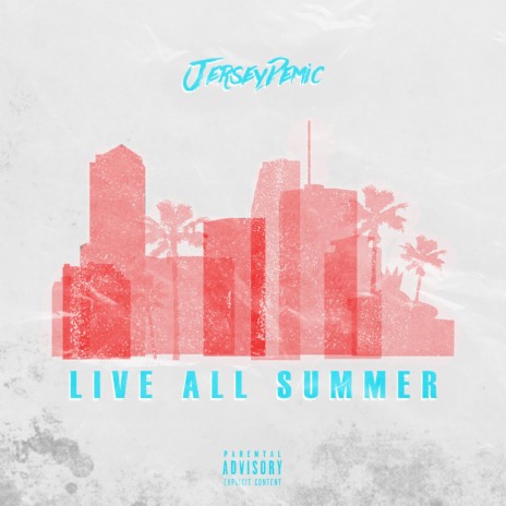 Live All Summer | Boomplay Music