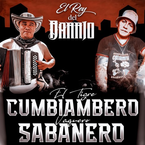 El Rey del Barrio ft. Vaquero Sabanero | Boomplay Music