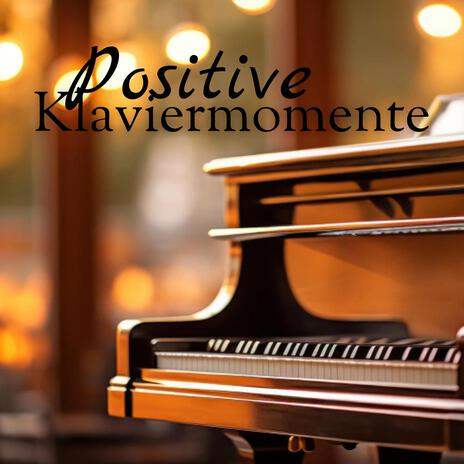 Positive Klangwelten | Boomplay Music