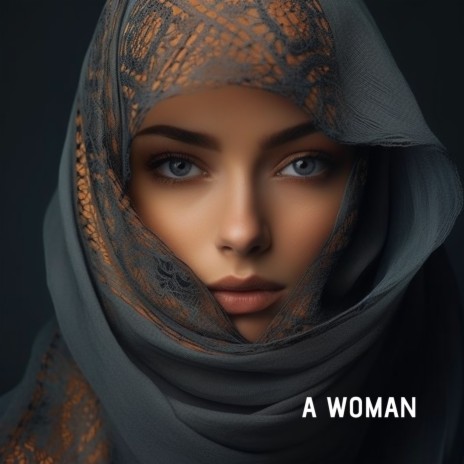 A Woman | Boomplay Music