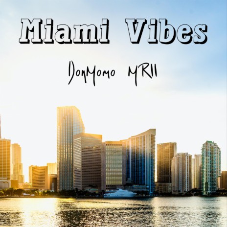 Miami Vibes (Party Version)