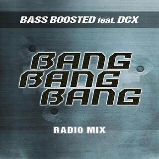 Bang Bang Bang (Radio Mix)