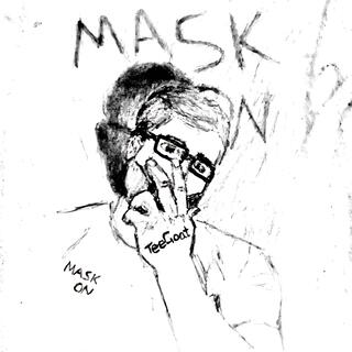 Mask On