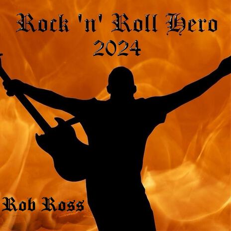 Rock 'n' Roll Hero (2024 Version)