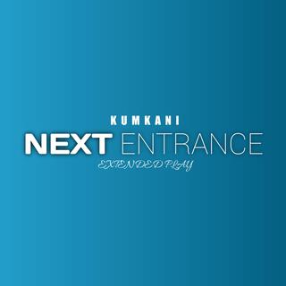 The Next Entrance