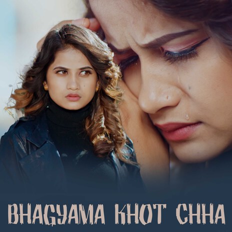 Bhagya Ma Khot Chha | Boomplay Music