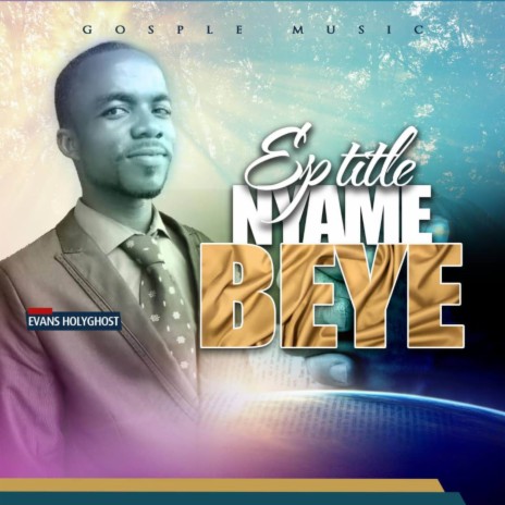 Nyame Beye ft. Naa