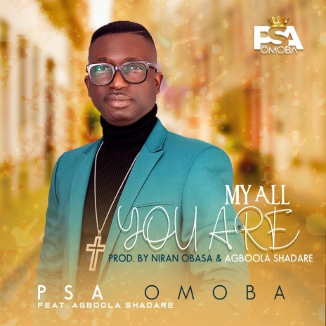 My All You Are (feat. Agboola Shadare) | Boomplay Music