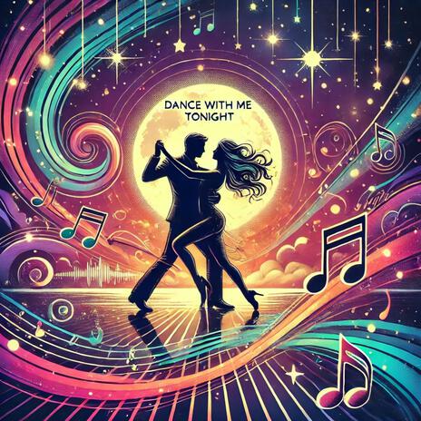 Dance with Me Tonight | Boomplay Music