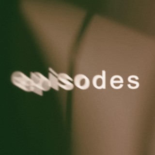 episodes, part. 1