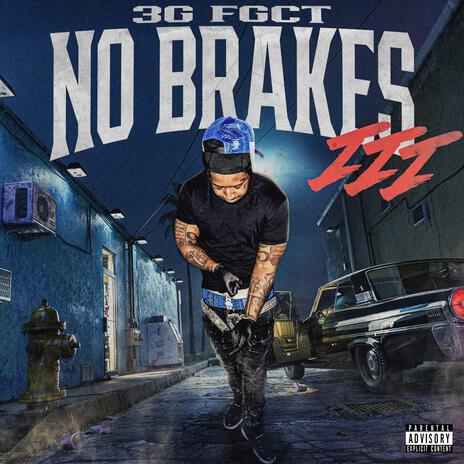 No Brakes III | Boomplay Music