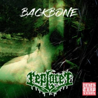 Backbone (feat. Spawn Of Disgust)