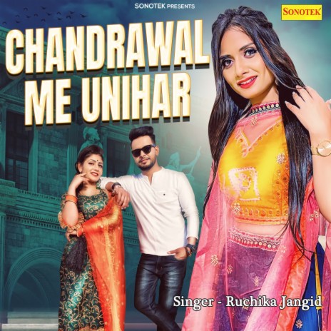 Chandrawal Me Unihar | Boomplay Music