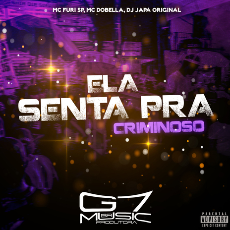 Ela Senta pra Criminoso ft. MC DOBELLA & DJ Japa Original | Boomplay Music