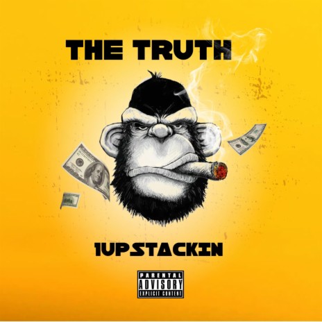 THE TRUTH (1UPSTACKIN)