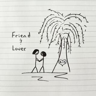 Friend and Lover