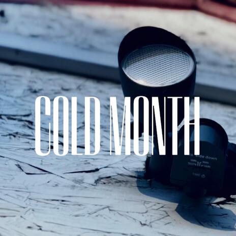 Cold Month | Boomplay Music