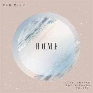 Home (feat. Shayan & Miranda Gulasy)