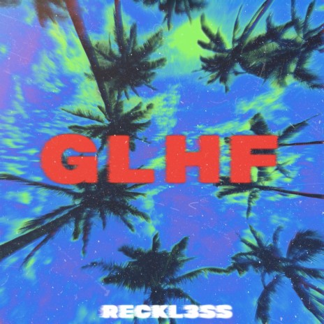 GLHF | Boomplay Music