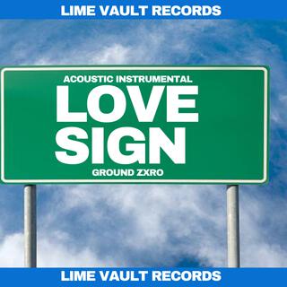 Love Sign (Zxro Hour Tour Soundtrack - Acoustic Instrumental)